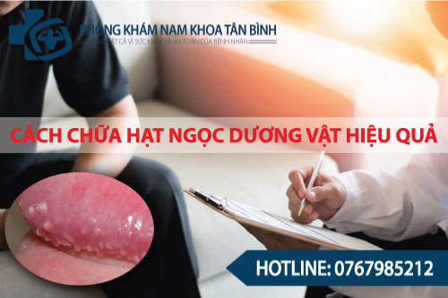  Cách chữa trị hạt ngọc dương vật ở nam giới