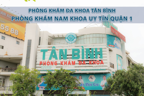  Top 5 phòng khám nam khoa uy tín ở quận 1