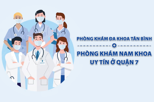  Top 5 phòng khám nam khoa uy tín ở quận 7